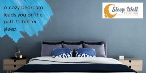 A cozy bedroom leads you on the path to better sleep.